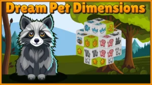 Pet Dream Dimensions game 1